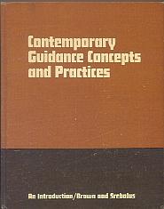 Contemporary Guidance Concepts and PracticesBrown(Duane)and Srebalus(David J)Wm.C.Brown Company Publishers